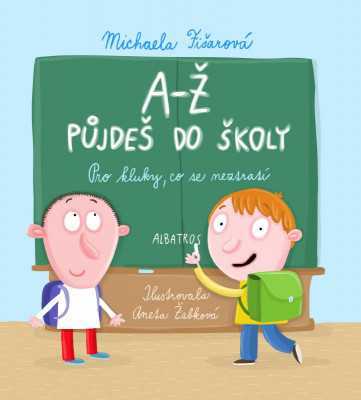 A-Ž půjdeš do školy - Pro kluky