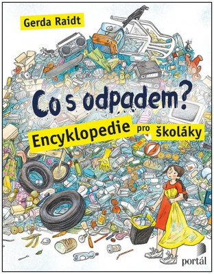 Co s odpadem? - Encyklopedie pro školáky