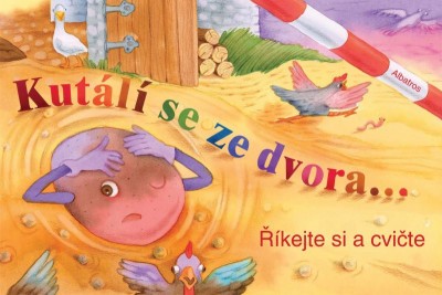 Kutálí se ze dvora...