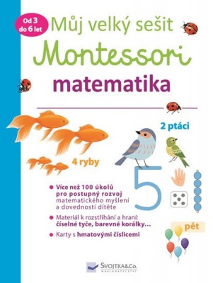 Můj velký sešit Montessori matematika