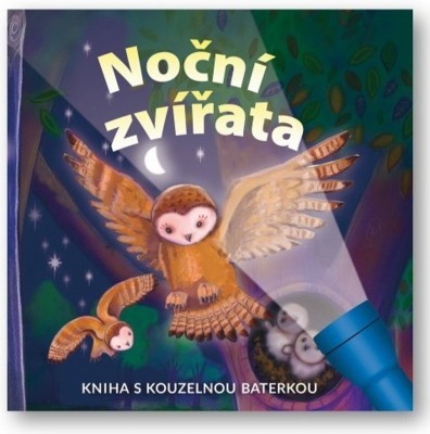 Noční zvířata - Kniha s kouzelnou baterkou