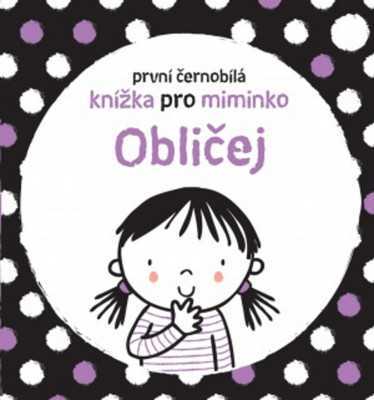 První černobílá knížka pro miminko - Obličej