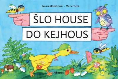 Šlo house do Kejhous